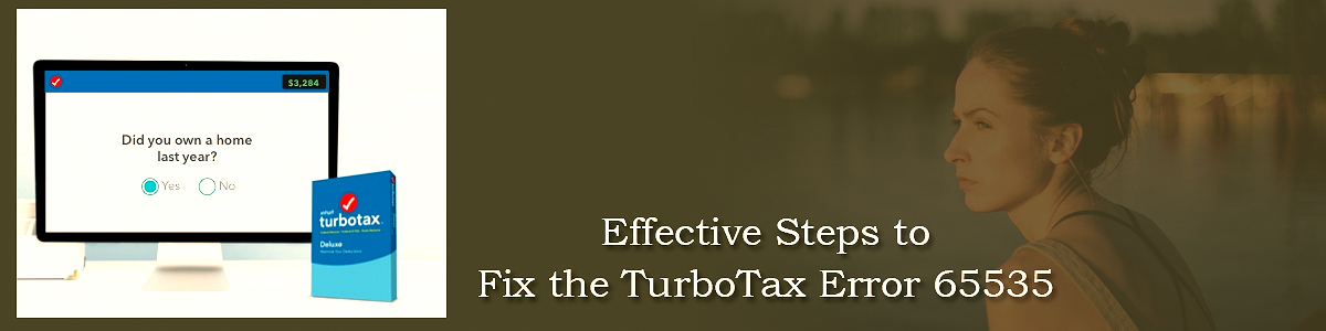 Effective Steps to Fix the TurboTax Error 65535
