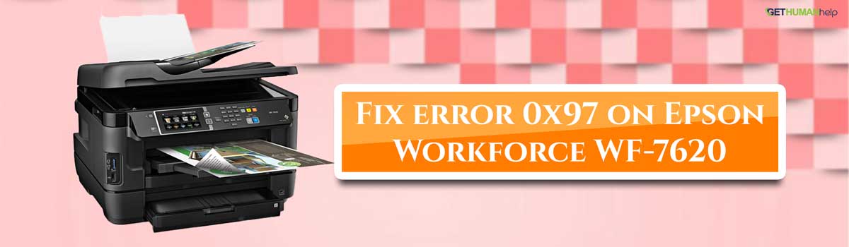 Epson Printer Error 0x97 on Epson Workforce WF-7620