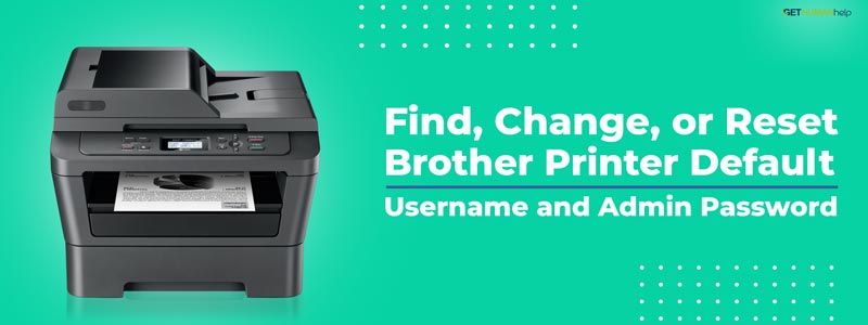 How to find Brother Printer default admin password?
