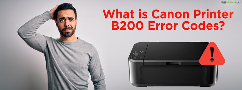 Canon Printer B200 Error Codes?