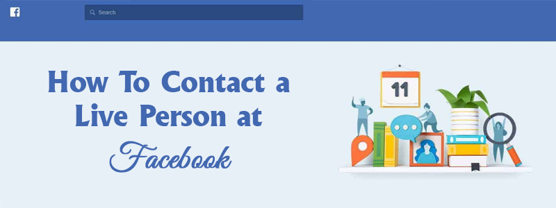 How To Contact a Live Person at Facebook?