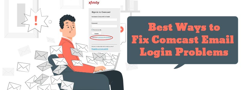 Best Ways to Fix Comcast Email Login Problems