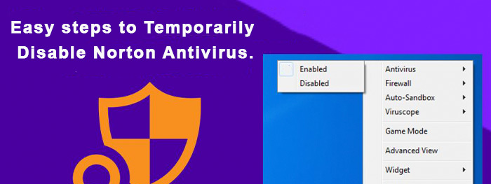How to Temporarily Disable or turn off Norton Antivirus