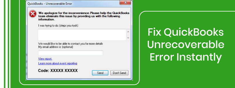 Fix QuickBooks Unrecoverable Error Instantly